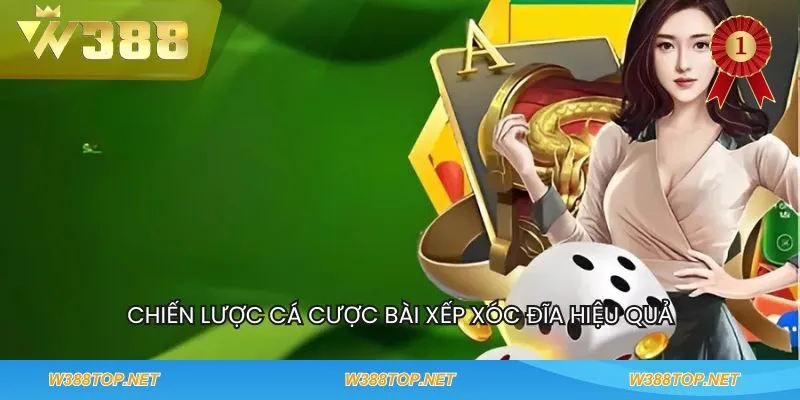 Chiến lược cá cược bài xếp xóc đĩa hiệu quả