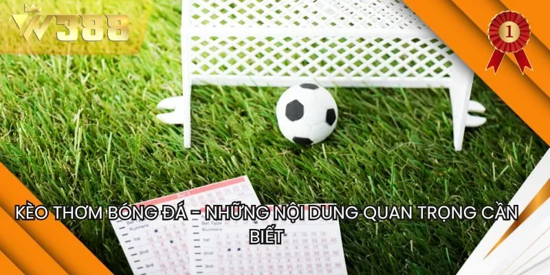 Kèo Thơm Bóng Đá