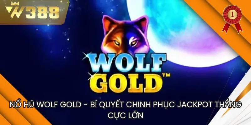 Nổ Hũ Wolf Gold